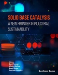 Cover: Solid Base Catalysis: A New Frontier in Industrial Sustainability - Bentham Science Publishers Singapore Pte. Ltd.