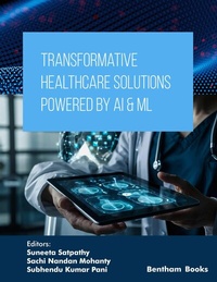 Enlarge image Cover: Transformative Healthcare Solutions Powered by AI & ML - Bentham Science Publishers Singapore Pte. Ltd.