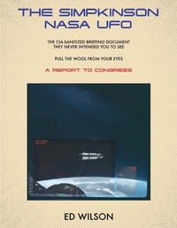 Enlarge image Cover: The Simpkinson NASA UFO - Ed Wilson