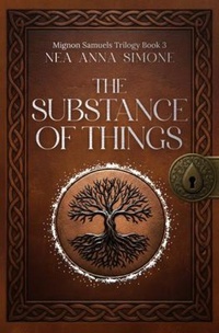 Enlarge image Cover: THE SUBSTANCE OF THINGS - Bespoke Media Publishing