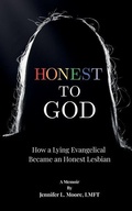 Cover: Honest To God - Kleinmoore Publishing