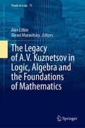 Cover: The Legacy of A.V. Kuznetsov in Logic, Algebra and the Foundations of Mathematics - Springer