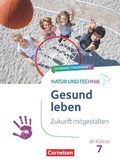 Cover: Natur und Technik - Naturwissenschaften: Neubearbeitung - Zukunft mitgestalten - Cornelsen Verlag