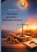 Cover: Verm&ouml;gen gestalten - Nachlass sichern - BoD - Books on Demand