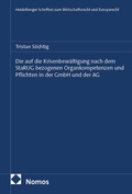 Cover: Die auf die Krisenbew&auml;ltigung nach dem StaRUG bezogenen Organkompetenzen und Pflichten in der GmbH und der AG - Nomos