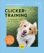 Cover: Clickertraining - Gräfe und Unzer
