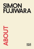 Cover: About Simon Fujiwara - Hatje Cantz Verlag