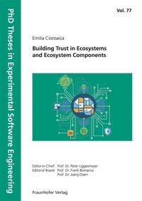 Enlarge image Cover: Building Trust in Ecosystems and Ecosystem Components - Fraunhofer Verlag