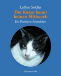 Cover: Die Katze kennt keinen Mittwoch - Seidler, Lothar