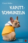 Cover: Kaputtschmunzeln - Periplaneta