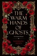 Cover: The Warm Hands of Ghosts - Festa Verlag