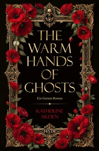 Enlarge image Cover: The Warm Hands of Ghosts - Festa Verlag
