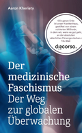 Cover: Der medizinische Faschismus - discorso Verlagsgenossenschaft