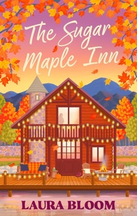 Enlarge image Cover: The Sugar Maple Inn - Piatkus Books