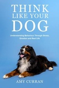 Cover: Think Like Your Dog - Southern Ground Press