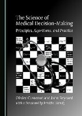 Cover: The Science of Medical Decision-Making - Cambridge Scholars Publishing