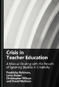 Cover: Crisis in Teacher Education - Cambridge Scholars Publishing