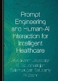 Cover: Prompt Engineering and Human-AI Interaction for Intelligent Healthcare - Cambridge Scholars Publishing