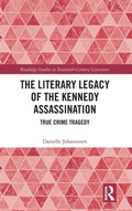 Cover: The Literary Legacy of the Kennedy Assassination - Routledge
