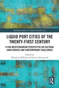 Cover: Liquid Port Cities of the Twenty-First Century - Routledge