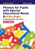 Cover: Phonics for Pupils with Special Educational Needs Activity Book 1: Building Basics - Routledge