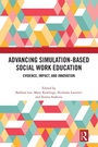 Cover: Advancing Simulation-Based Social Work Education - Routledge
