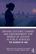 Cover: Driving Systemic Change and Empowerment for Women of Colour in Public Services - Routledge