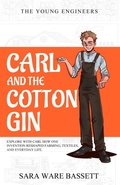 Cover: Carl and the Cotton Gin - Living Book Press