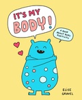 Cover: It's My Body! - Chronicle Books LLC