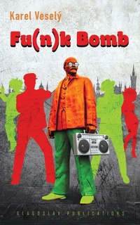 Enlarge image Cover: Fu(*n*)k Bomb - Glagoslav Publications B.V.