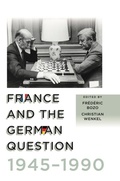 Cover: France and the German Question, 1945-1990 - Berghahn Books
