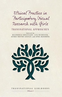 Enlarge image Cover: Ethical Practice in Participatory Visual Research with Girls - Berghahn Books