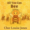 Cover: All You Can Bee - Feisty Kids (an imprint of Feisty Scholar Publicat