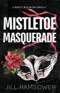 Cover: Mistletoe Masquerade - Jill Ramsower
