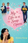 Cover: My Life is a Soap Opera - Kristina Stangl