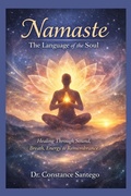 Cover: Namaste ? The Language Of The Soul - Constance Santego