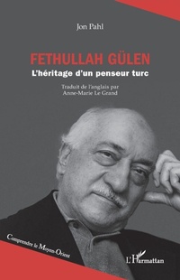 Enlarge image Cover: Fethullah Gülen - Comprendre le Moyen-Orient