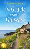 Cover: Das Gl&uuml;ck wartet in Galway | Eine wholesome Romance an der irischen K&uuml;ste - dp DIGITAL PUBLISHERS GmbH