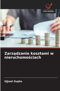 Cover: Zarzadzanie kosztami w nieruchomosciach - Wydawnictwo Nasza Wiedza