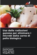 Cover: Uso delle radiazioni gamma per eliminare i microbi dalla carne di pollo biologico - Edizioni Sapienza