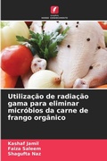 Cover: Utilizacao de radiacao gama para eliminar microbios da carne de frango organico - Edicoes Nosso Conhecimento