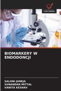 Cover: Biomarkery W Endodoncji - Wydawnictwo Nasza Wiedza