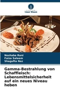 Cover: Gamma-Bestrahlung von Schaffleisch - Verlag Unser Wissen