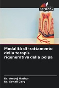 Cover: Modalita di trattamento della terapia rigenerativa della polpa - Edizioni Sapienza