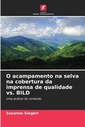 Cover: O acampamento na selva na cobertura da imprensa de qualidade vs. BILD - Edicoes Nosso Conhecimento