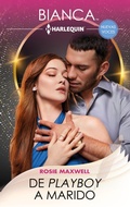 Cover: De playboy a marido - Harlequin, una divisi&oacute;n de HarperCollins Ib&eacute;rica, S.A.