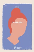 Cover: My Wife and I (HERSTORY) - FLOMER PRESS