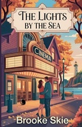 Cover: The Lights By The Sea - Brooke Skie