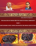 Cover: How Supreme Court Judges Destroyed the Indian Constitution (The realities of Indian written constitutional democracy, #1) - Bolla Veera Raghavulu