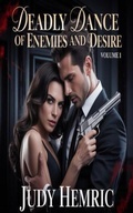 Cover: Deadly Dance of Enemies and Desire Volume 1 - Anderson D Moore